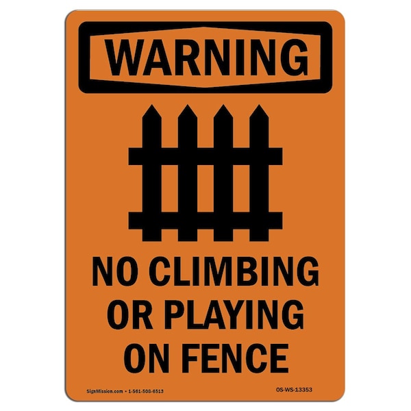 Safety Sign, OSHA WARNING, 5" Height, No Climbing Or Playing, Portrait, 10PK